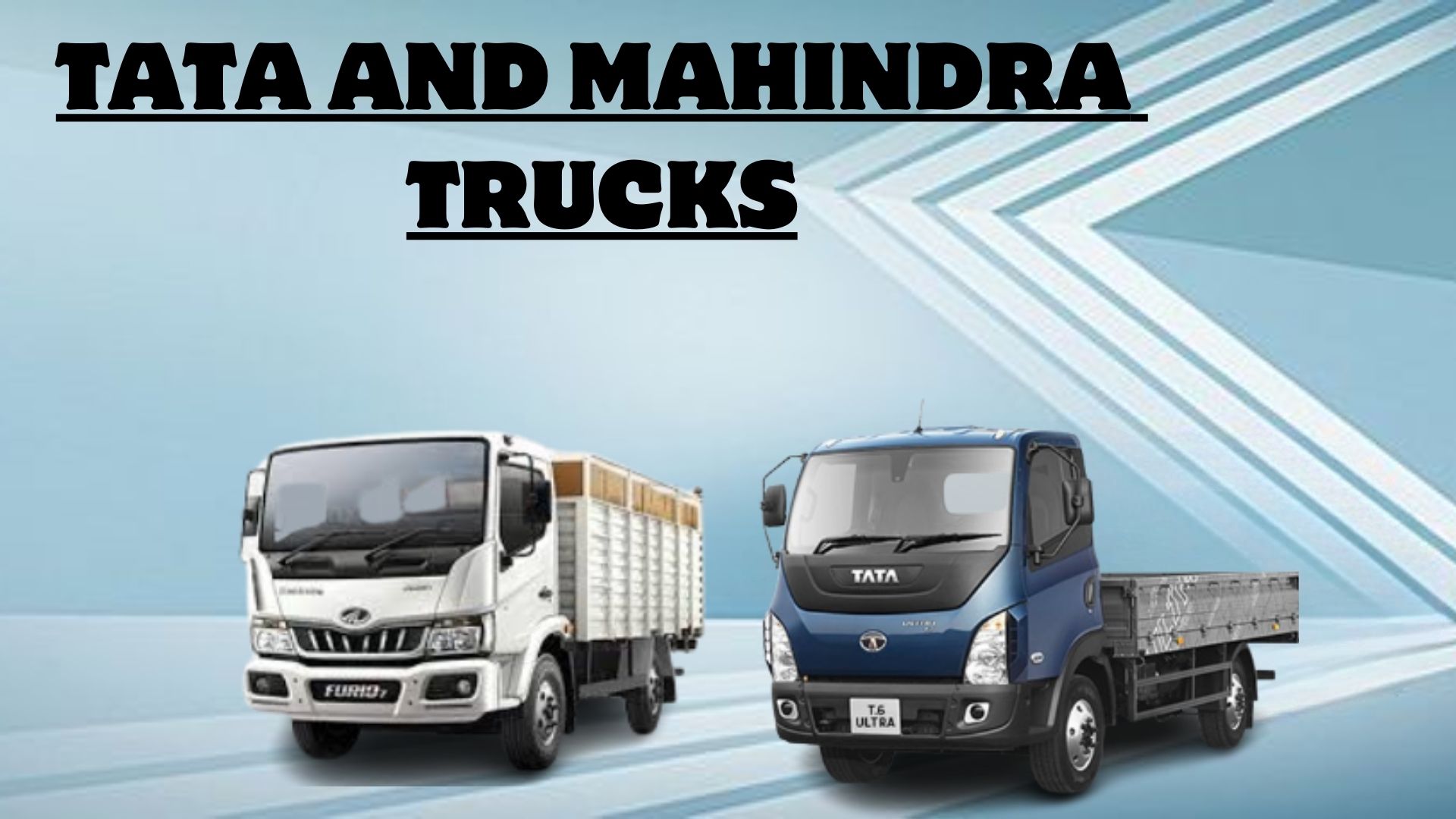 Tata and Mahindra Truck Models