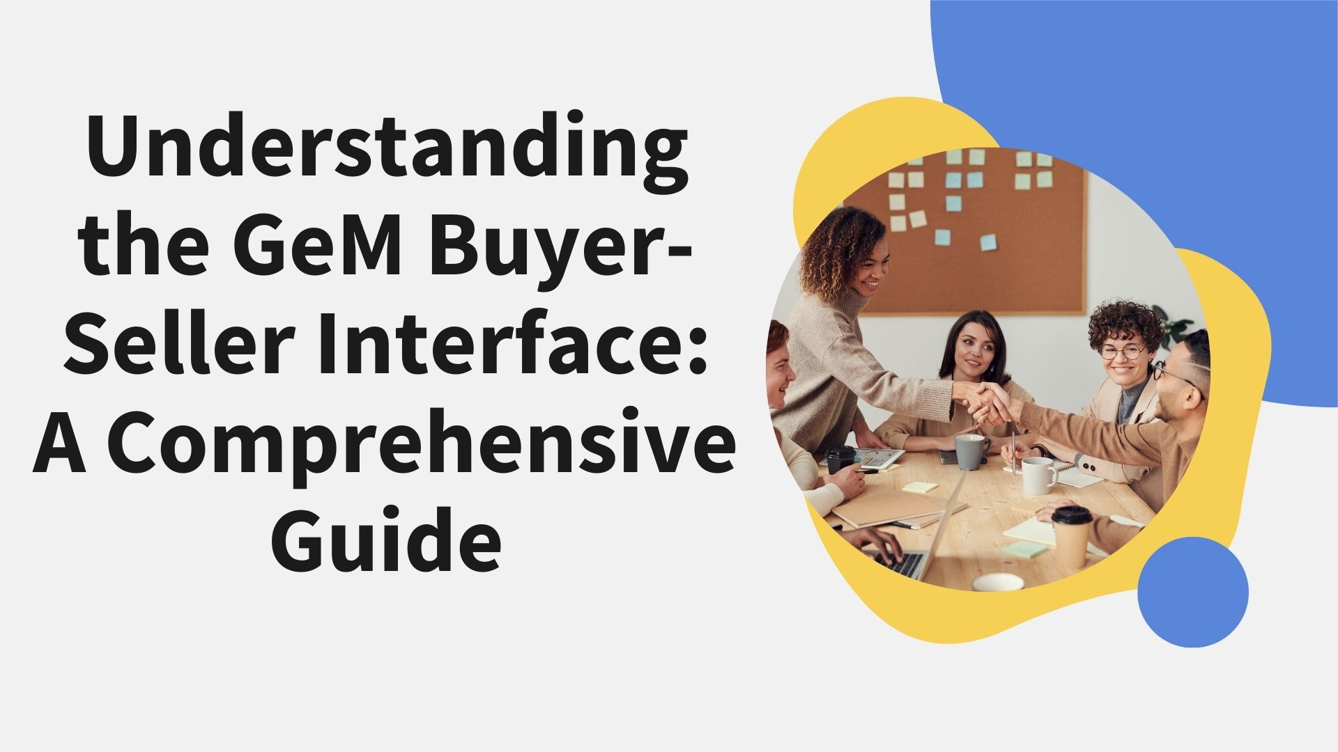 Understanding the GeM Buyer-Seller Interface A Comprehensive Guide