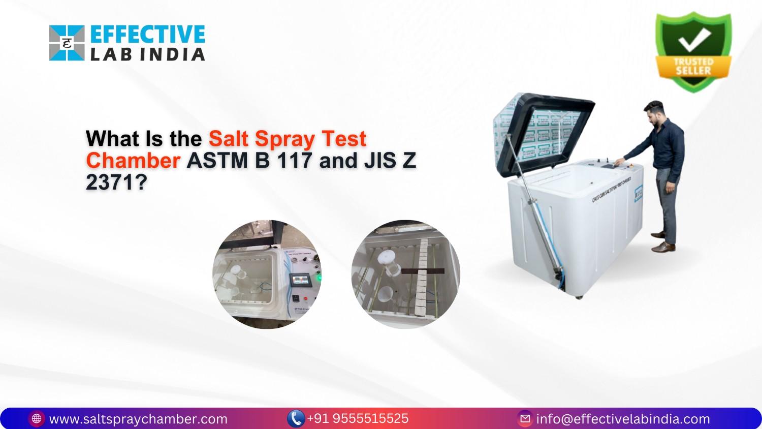 What Is the Salt Spray Test Chamber ASTM B 117 and JIS Z 2371