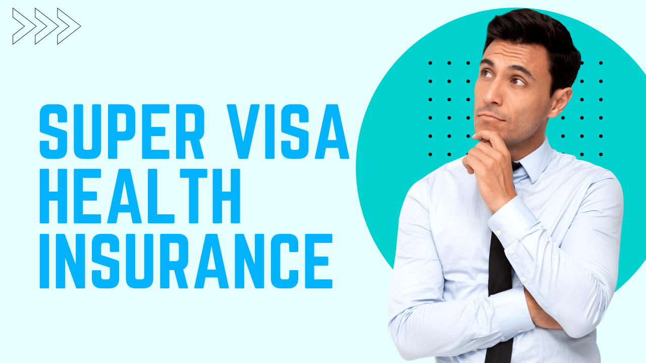 super visa health insurance