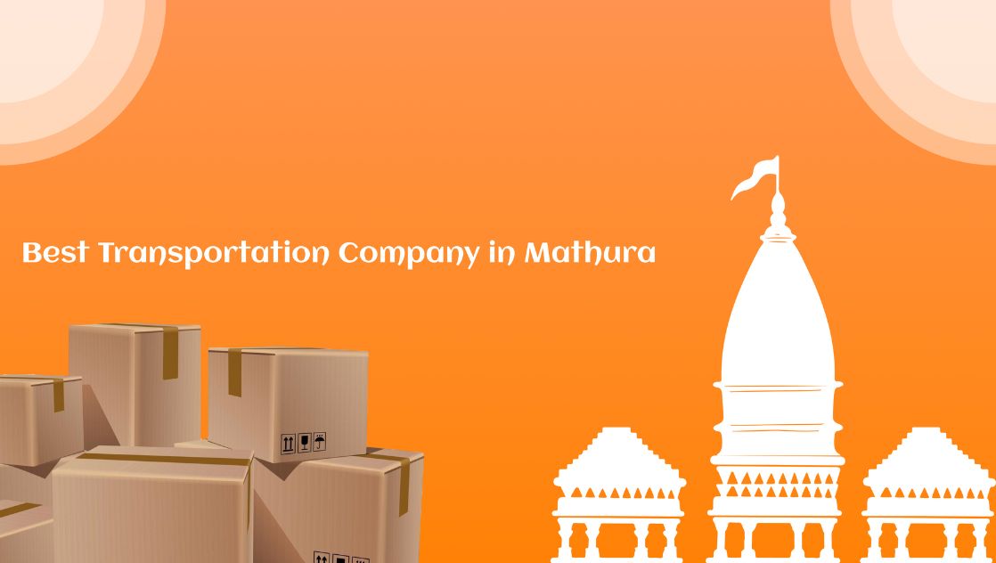 Best Transportation Company in Mathura