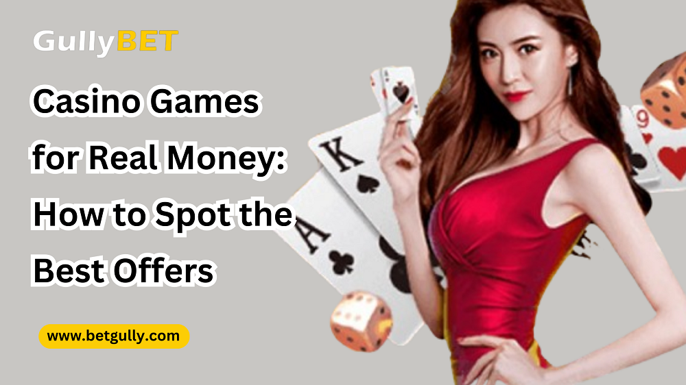 Casino Games for Real Money