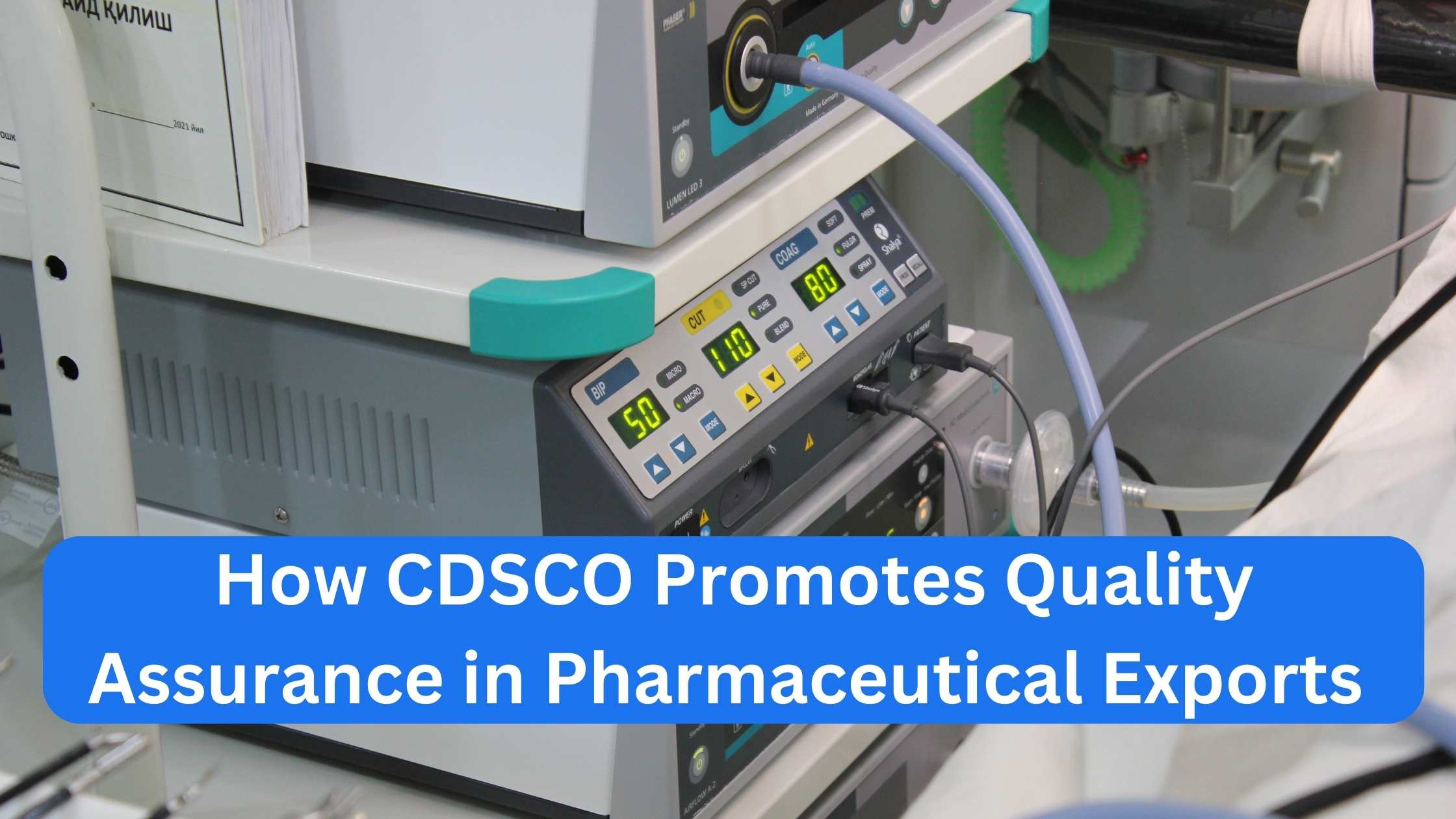 How CDSCO Promotes Quality Assurance in Pharmaceutical Exports