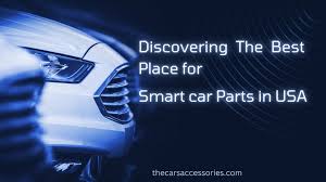 best place for smart car parts usa