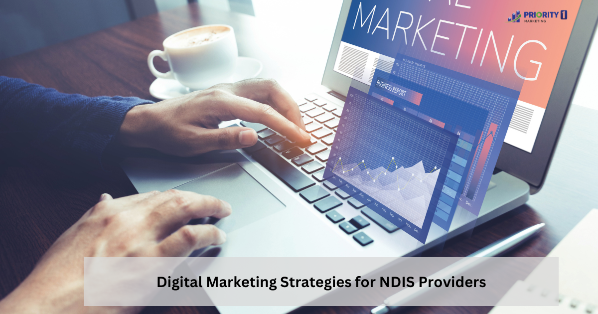 Digital Marketing Strategies for NDIS Providers