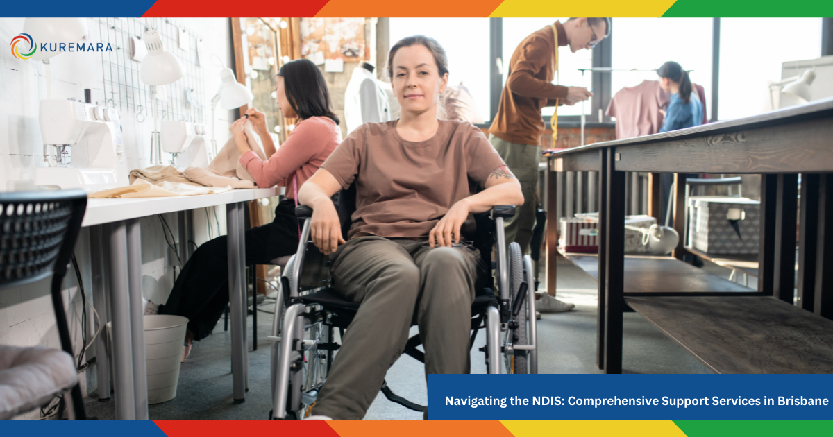 Navigating the NDIS Comprehensive Support Services in Brisbane