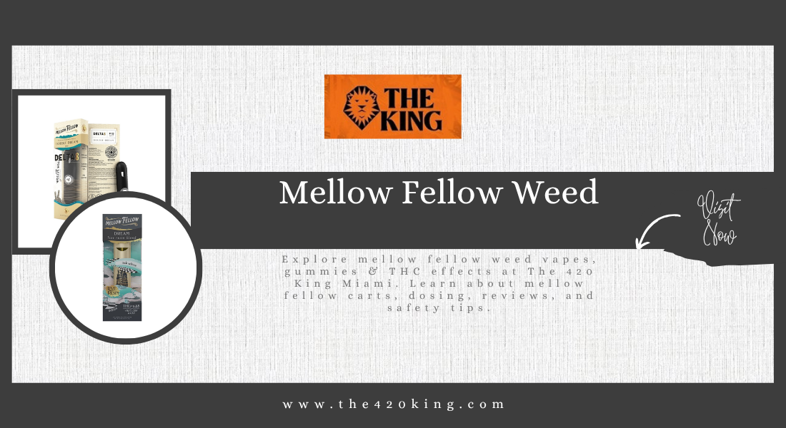 Mellow Fellow Weed
