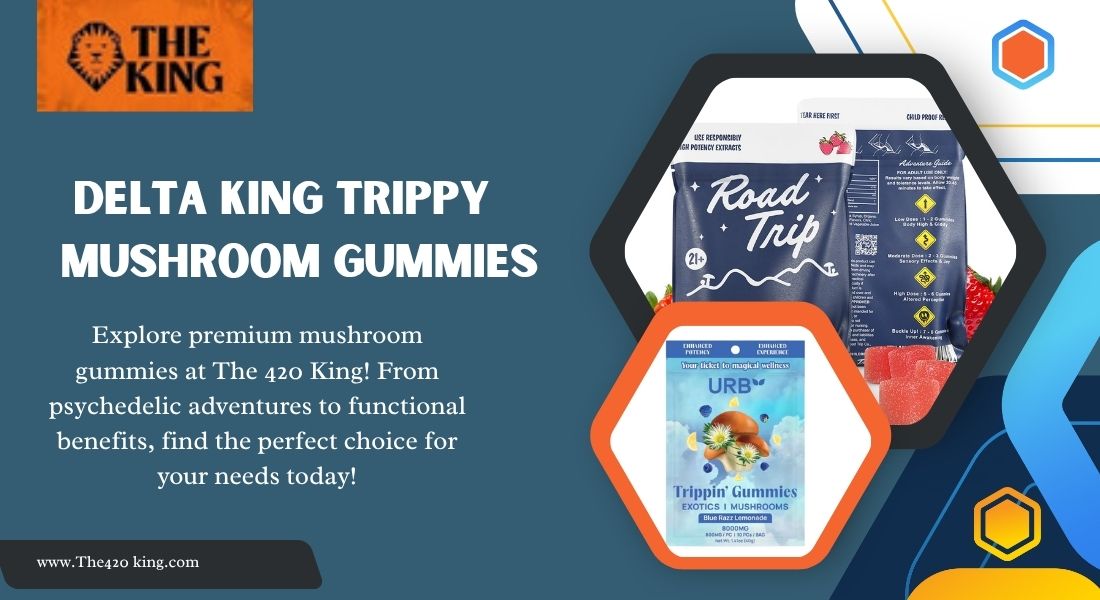 delta king trippy mushroom gummies