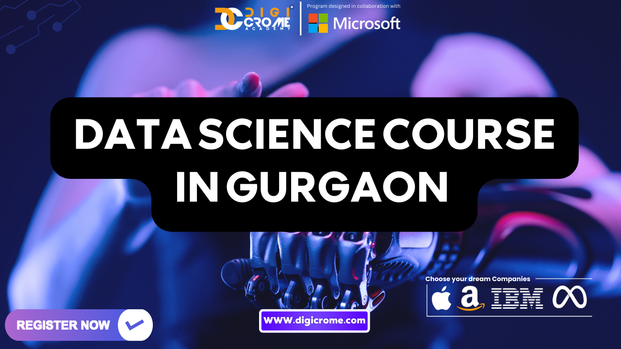 DATA SCIENCE COURSE IN GURGAON