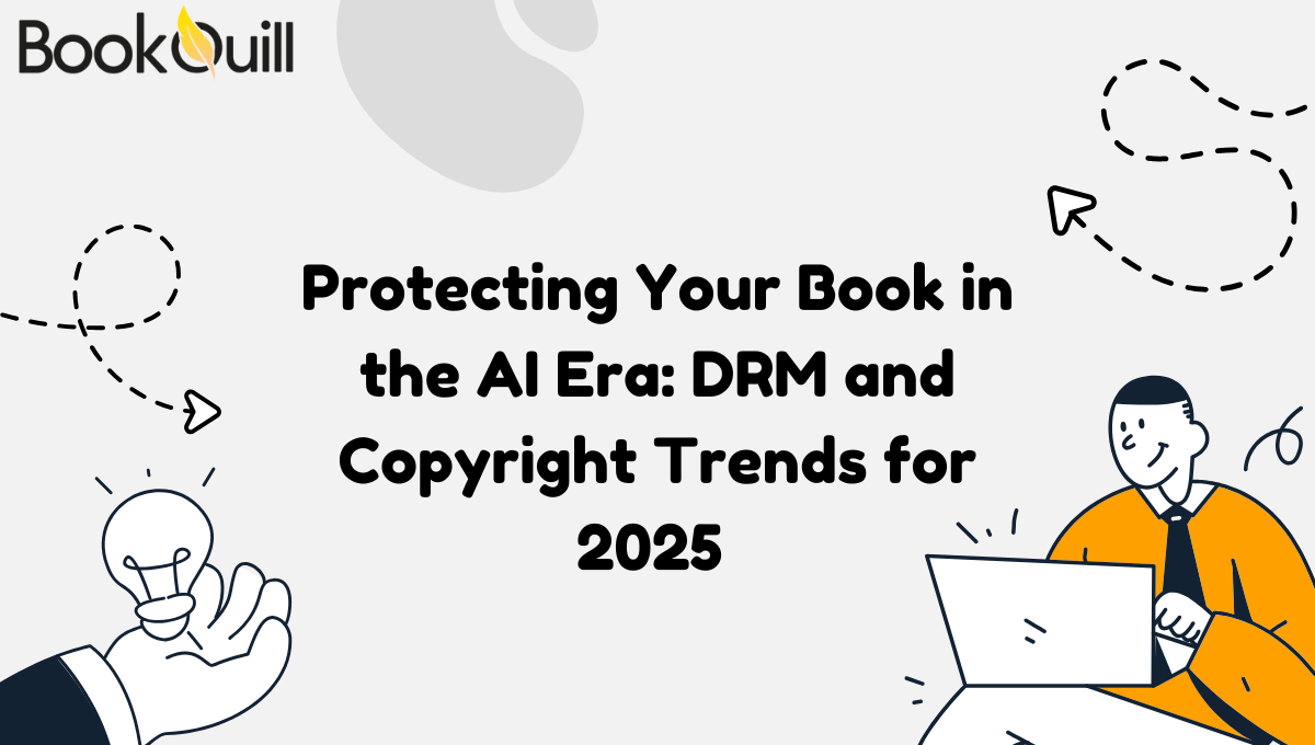 Protecting Your Book in the AI Era DRM and Copyright Trends for 2025