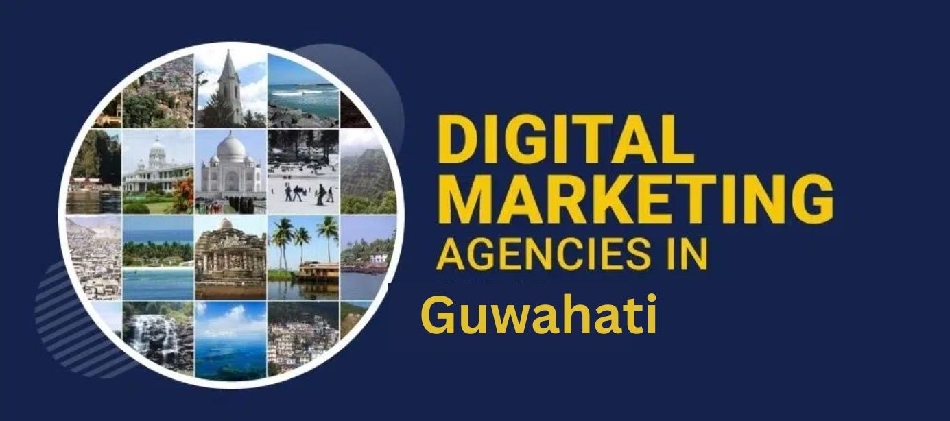 Digital Marketing Agency in Guwahati