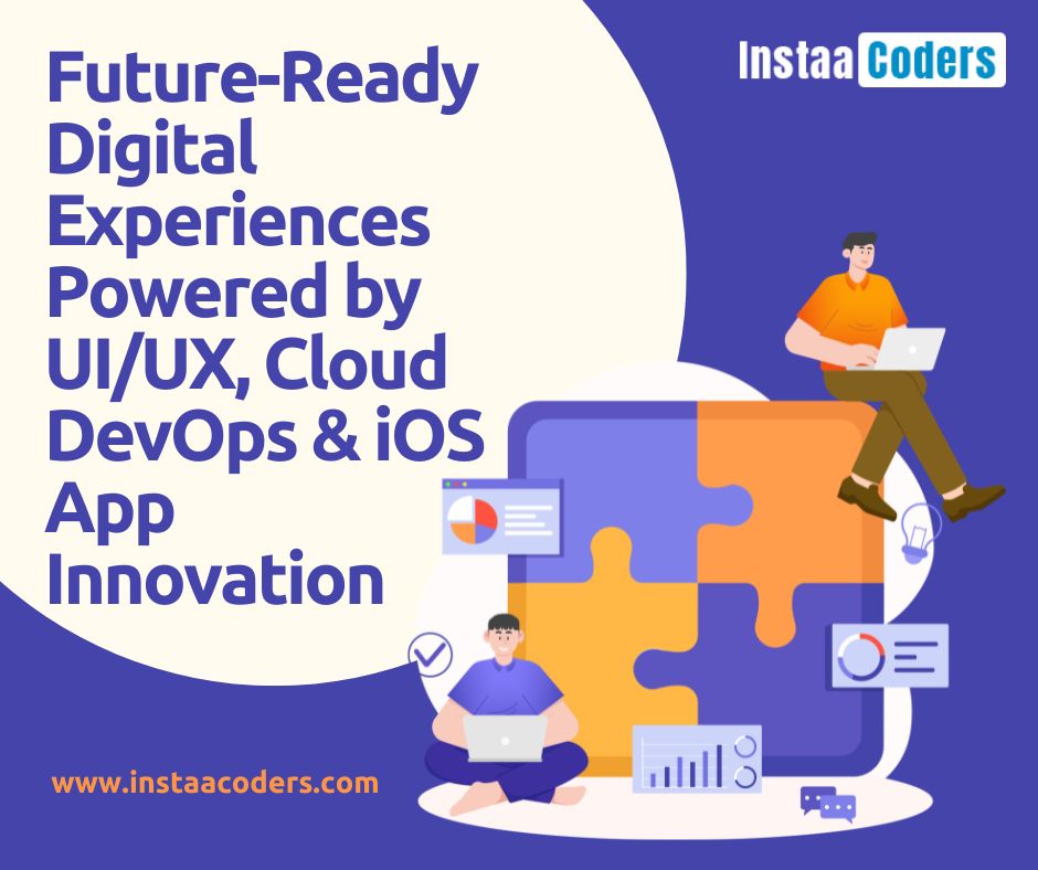 Future-Ready Digital Experiences Powered by UIUX, Cloud DevOps & iOS App Innovation