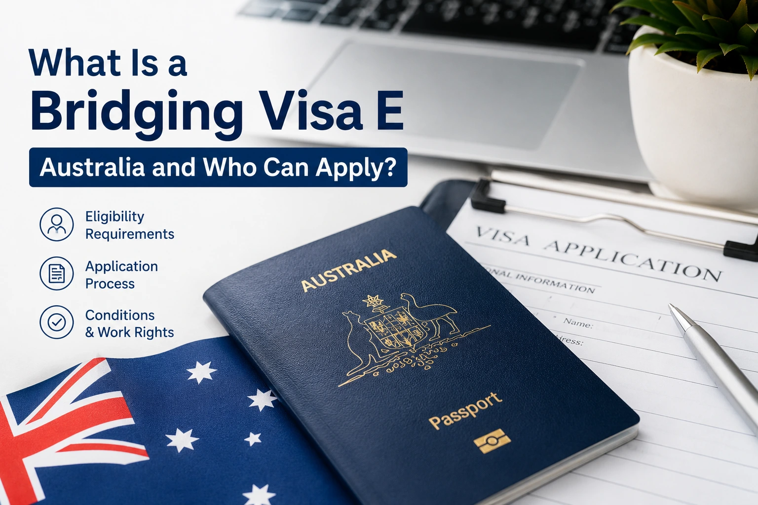 What Is a Bridging Visa E Australia and Who Can Apply