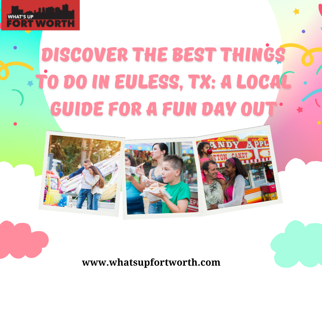 things to do in Euless